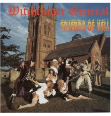 Witchfinder General - Friends of Hell