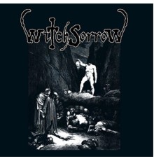 Witchsorrow - Witchsorrow