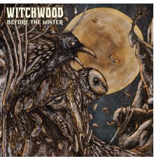 Witchwood - Before the Winter