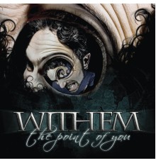 Withem - The Point of You