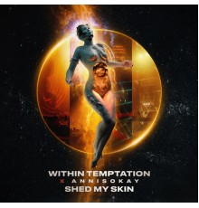 Within Temptation - Shed My Skin