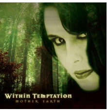 Within Temptation - Mother Earth