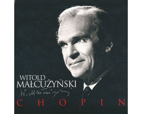 Witold Małcużyński - Chopin