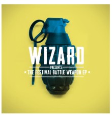 Wizard - Festival Battle Weapon EP