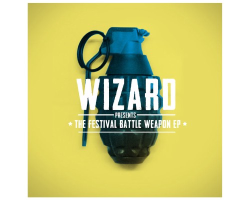 Wizard - Festival Battle Weapon EP