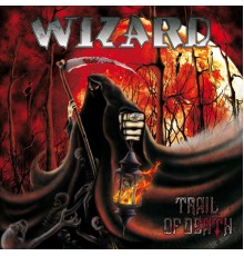 Wizard - Trail of Death