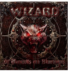 Wizard - ...Of Wariwulfs and Bluotvarwes