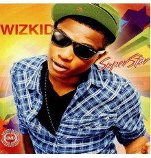 Wizkid - Superstar