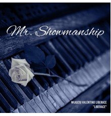 Władziu Valentino Liberace Liberace - Mr. Showmanship  (Instrumental)