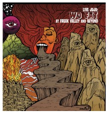 Wo Fat - Live Juju: Freak Valley And Beyond