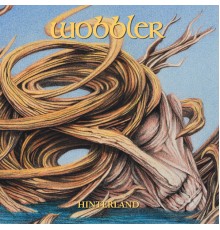 Wobbler - Hinterland