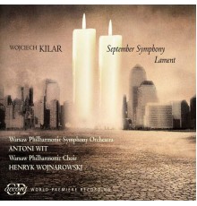 Wojciech Kilar - September Symphony - Lament (Wojciech Kilar)