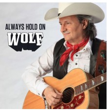 Wolf - Always Hold On