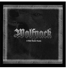 WolfPack - A New Dawn Fades