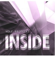 Wolf Brothers - Inside