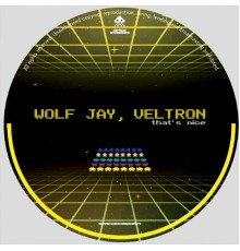 Wolf Jay, Veltron - That's Nice