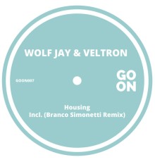 Wolf Jay, Veltron - Housing