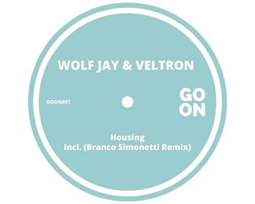 Wolf Jay, Veltron - Housing