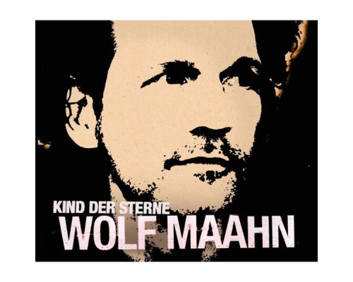 Wolf Maahn - Kind der Sterne