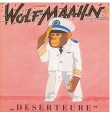 Wolf Maahn - Deserteure