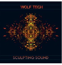 Wolf Tech - Sculpting Sound