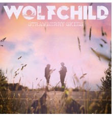 Wolfchild - Strawberry Skies
