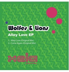 Wolfes & Lions - Alley Love EP