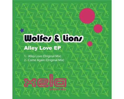 Wolfes & Lions - Alley Love EP