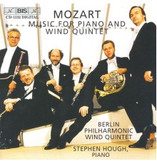 Wolfgang Amadeus Mozart - MOZART:  Music for Piano and Wind Quintet