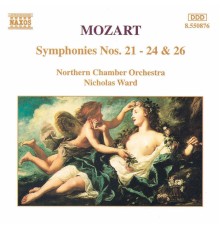Wolfgang Amadeus Mozart - Symphonies Nos. 21 - 24 and 26