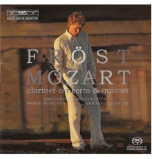 Wolfgang Amadeus Mozart - MOZART: Clarinet Concerto / Clarinet Quintet in A major