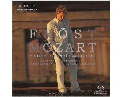 Wolfgang Amadeus Mozart - MOZART: Clarinet Concerto / Clarinet Quintet in A major Wolfgang Amadeus Mozart - MOZART: Clarinet Concerto / Clarinet Quintet in A major