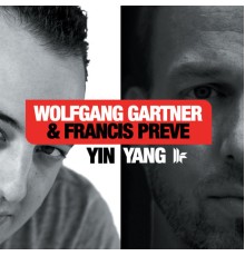 Wolfgang Gartner, Francis Preve - Yin Yang