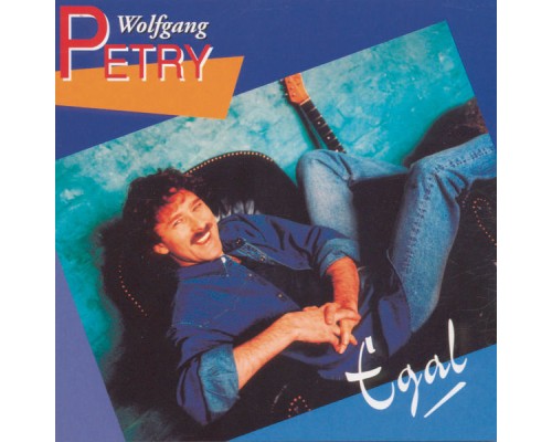 Wolfgang Petry - Egal