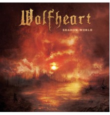 Wolfheart - Shadow World