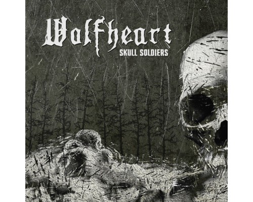 Wolfheart - Skull Soldiers