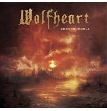 Wolfheart - Shadow World