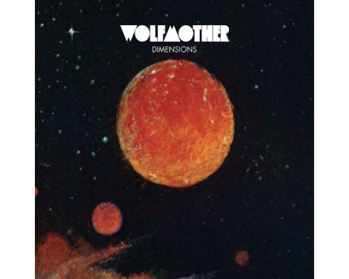 Wolfmother - Dimensions