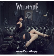 Wolfpire - Naughty and Hungry