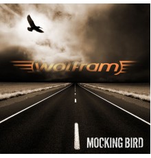 Wolfram - Mocking Bird