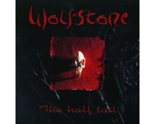 Wolfstone - The Half Tail