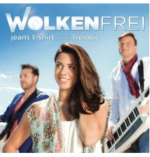 Wolkenfrei - Jeans, T-Shirt und Freiheit