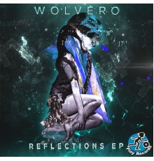 Wolvero - Reflections EP (Original Mix)