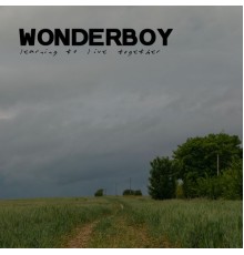 Wonderboy - Learning to Live Together