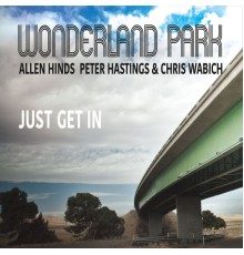 Wonderland Park - Just Get In