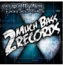 Wonkap - From Deep Space