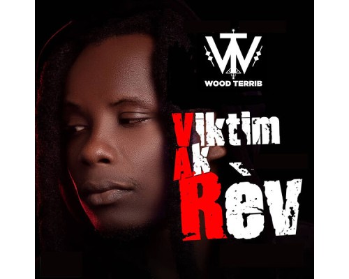 Wood Terrib - Viktim Ak Rèv