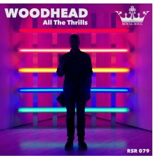 Woodhead - All the Thrills