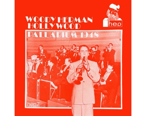 Woody Herman - Hollywood Palladium 1948