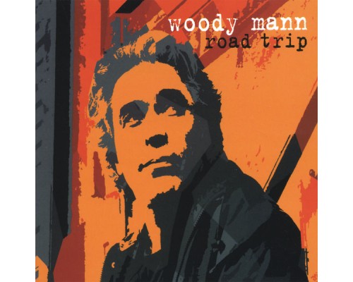 Woody Mann - Road Trip